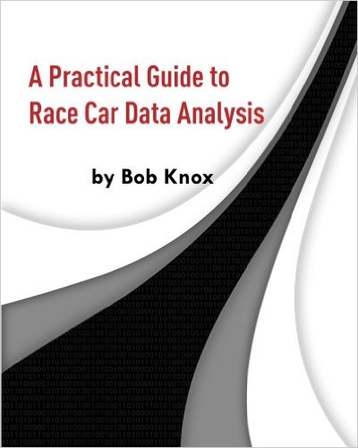 A Practical Guide to Race Car Data Analysis