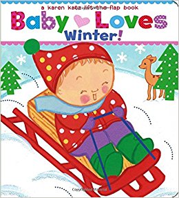 Baby Loves Winter!: A Karen Katz Lift-the-Flap Book