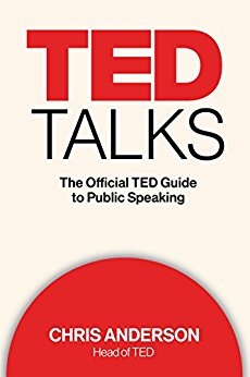 TED Talks: The Official TED Guide to Public Speaking