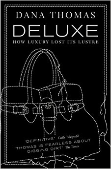 Deluxe: How Luxury Lost its Lustre