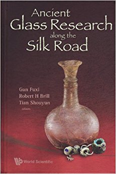 Ancient Glass Research Along The Silk Road