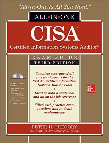 CISA Certified Information Systems Auditor All-in-One Exam Guide, Third Edition