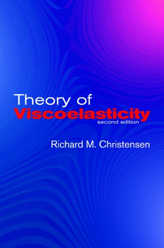 Theory of Viscoelasticity: Second Edition (Dover Civil and Mechanical Engineering)