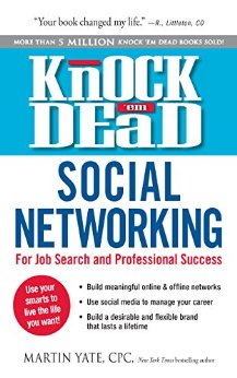 Knock Em DeadSocial Networking: For Job Search & Professional Success