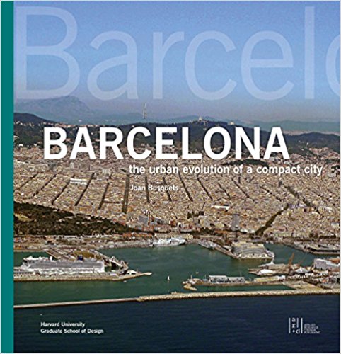 Barcelona: The Urban Evolution of a Compact City