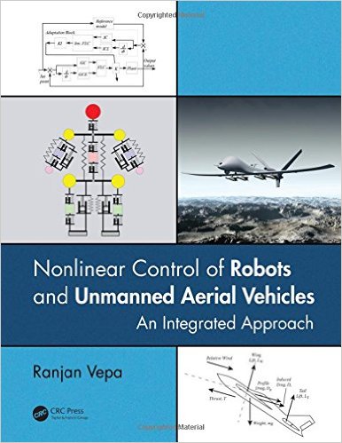 Nonlinear Control of Robots and Unmanned Aerial Vehicles: An Integrated Approach