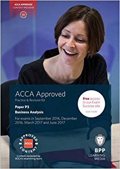 ACCA P3 Business Analysis: Practice and Revision Kit