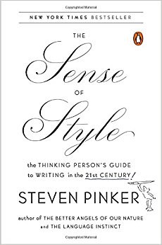 The Sense of Style: The Thinking Person's Guide to Writing in the 21st Century