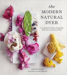 The Modern Natural Dyer: A Comprehensive Guide to Dyeing Silk, Wool, Linen, and Cotton at Home