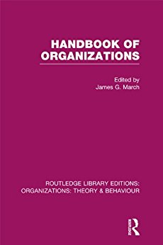 Handbook of Organizations (RLE: Organizations) (Routledge Library Editions: Organizations)