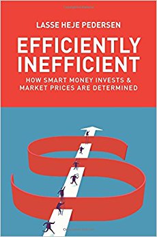 Efficiently Inefficient: How Smart Money Invests and Market Prices are Determined