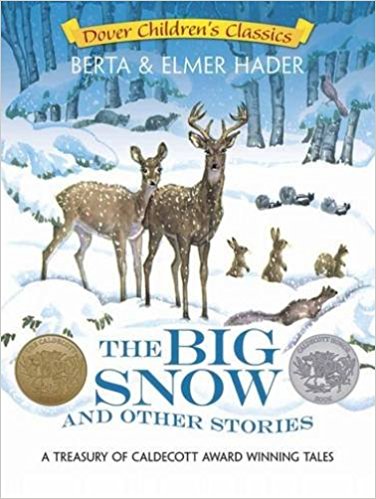 The Big Snow and Other Stories: A Treasury of Caldecott Award-Winning Tales