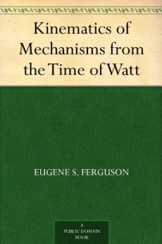 Kinematics of Mechanisms from the Time of Watt