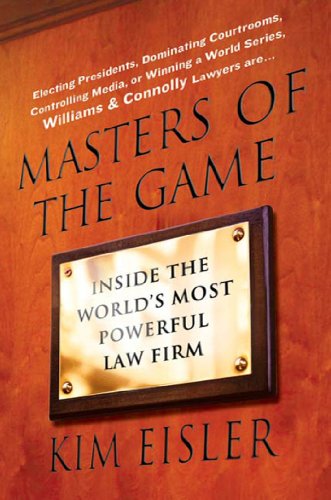 Masters of the Game: Inside the World's Most Powerful Law Firm