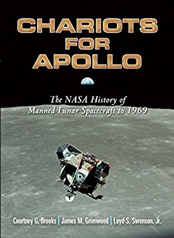 Chariots for Apollo: The NASA History of Manned Lunar Spacecraft to 1969 (Dover Books on Astronomy)