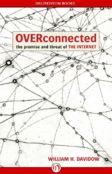 Overconnected: The Promise and Threat of the Internet (English Edition)