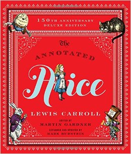 The Annotated Alice: 150th Anniversary Deluxe Edition (150th Deluxe Anniversary Edition) (The Annotated Books)