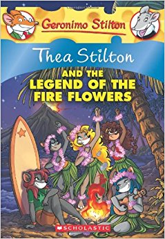 Thea Stilton and the Legend of the Fire Flowers