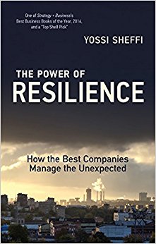 The Power of Resilience: How the Best Companies Manage the Unexpected