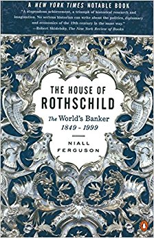 The House of Rothschild: Volume 2: The World's Banker: 1849-1999