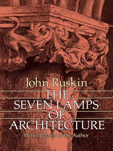 The Seven Lamps of Architecture (Dover Architecture)