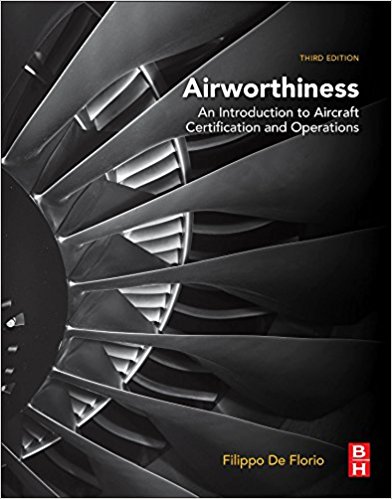 Airworthiness, Third Edition: An Introduction to Aircraft Certification and Operations