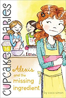 Alexis and the Missing Ingredient (Cupcake Diaries)