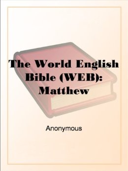 The World English Bible (WEB): Matthew