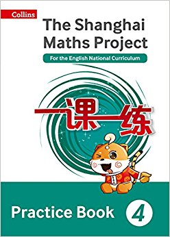 Shanghai Maths C The Shanghai Maths Project Practice Book Year 4: For the English National Curriculum