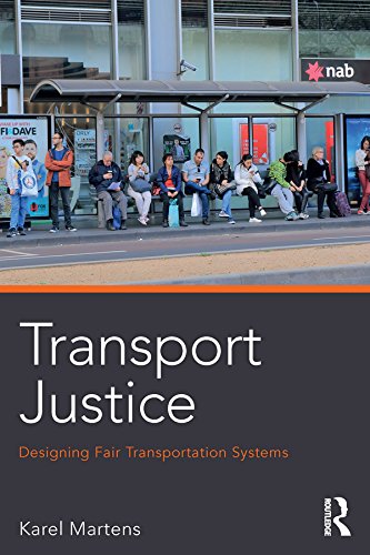 Transport Justice: Designing fair transportation systems