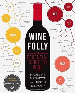 Wine Folly: The Essential Guide to Wine