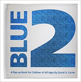 Blue 2: A Pop-up Book for Children of All Ages