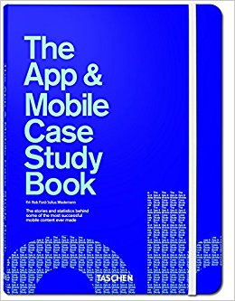 The App and Mobile Case Study Book