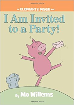 I'm Invited to a Party! (An Elephant and Piggie Book)