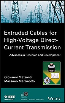 Extruded Cables for High-Voltage Direct-Current Transmission: Advances in Research and Development