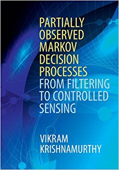 Partially Observed Markov Decision Processes: From Filtering to Controlled Sensing