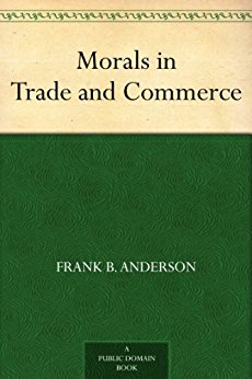 Morals in Trade and Commerce