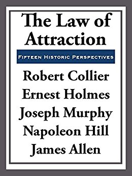 The Law of Attraction: Fifteen Historic Perspectives (English Edition)