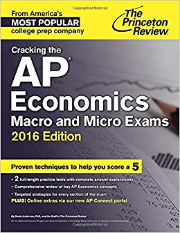 Cracking the AP Economics Macro & Micro Exams, 2016 Edition