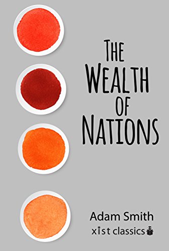 The Wealth of Nations (Xist Classics)