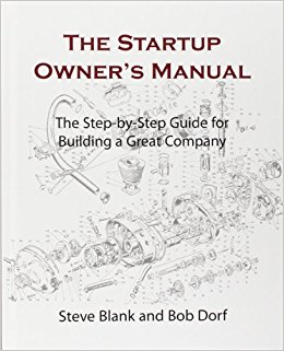 The Startup Owner's Manual: The Step-by-Step Guide for Building a Great Company