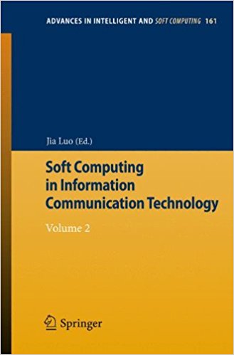 Soft Computing in Information Communication Technology: Volume 2