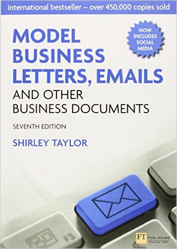 Model Business Letters, Emails and Other Business Documents (7th Edition)