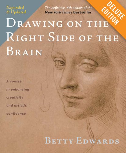 Drawing on the Right Side of the Brain Deluxe: The Definitive, 4th Edition