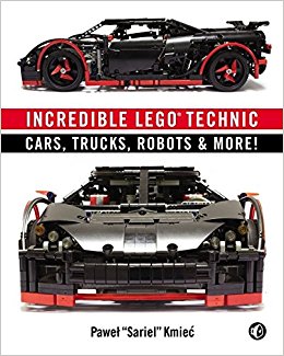 Incredible LEGO Technic: Cars, Trucks, Robots & More!