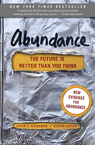 Abundance: The Future Is Better Than You Think (English Edition)