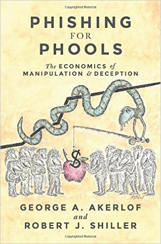 Phishing for Phools: The Economics of Manipulation and Deception