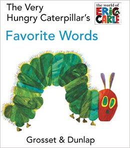 The Very Hungry Caterpillar's Favorite Words