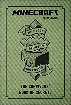 Minecraft: The Survivors' Book of Secrets: An Official Minecraft Book from Mojang