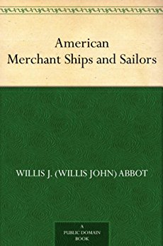 American Merchant Ships and Sailors